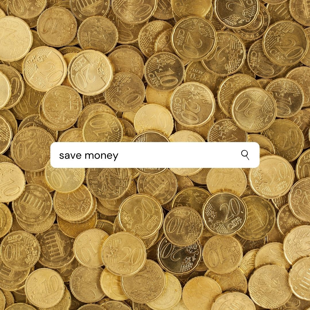 The words Save Money