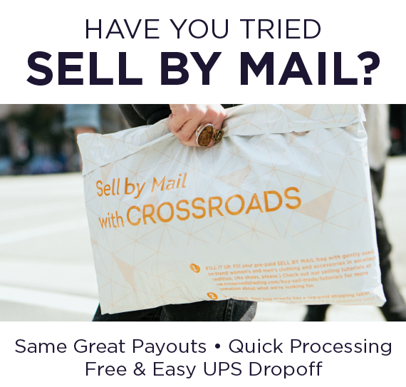 Have you tried sell by mail? Same great payouts, quick processing free easy easy UPS dropoff. Picture of a mailbag that says "Sell by Mail with Crossroads"