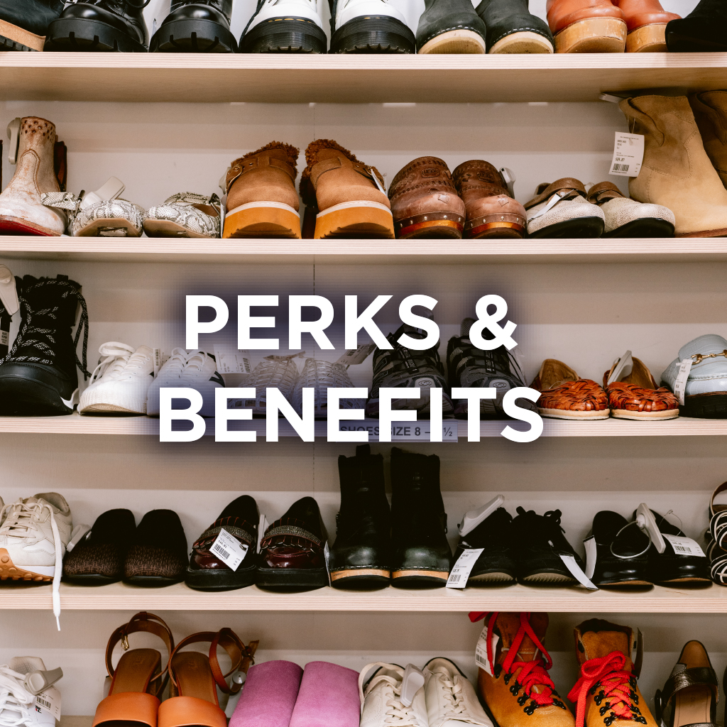 text saying "perks & benefits" overlaid on a picture of a shoe display