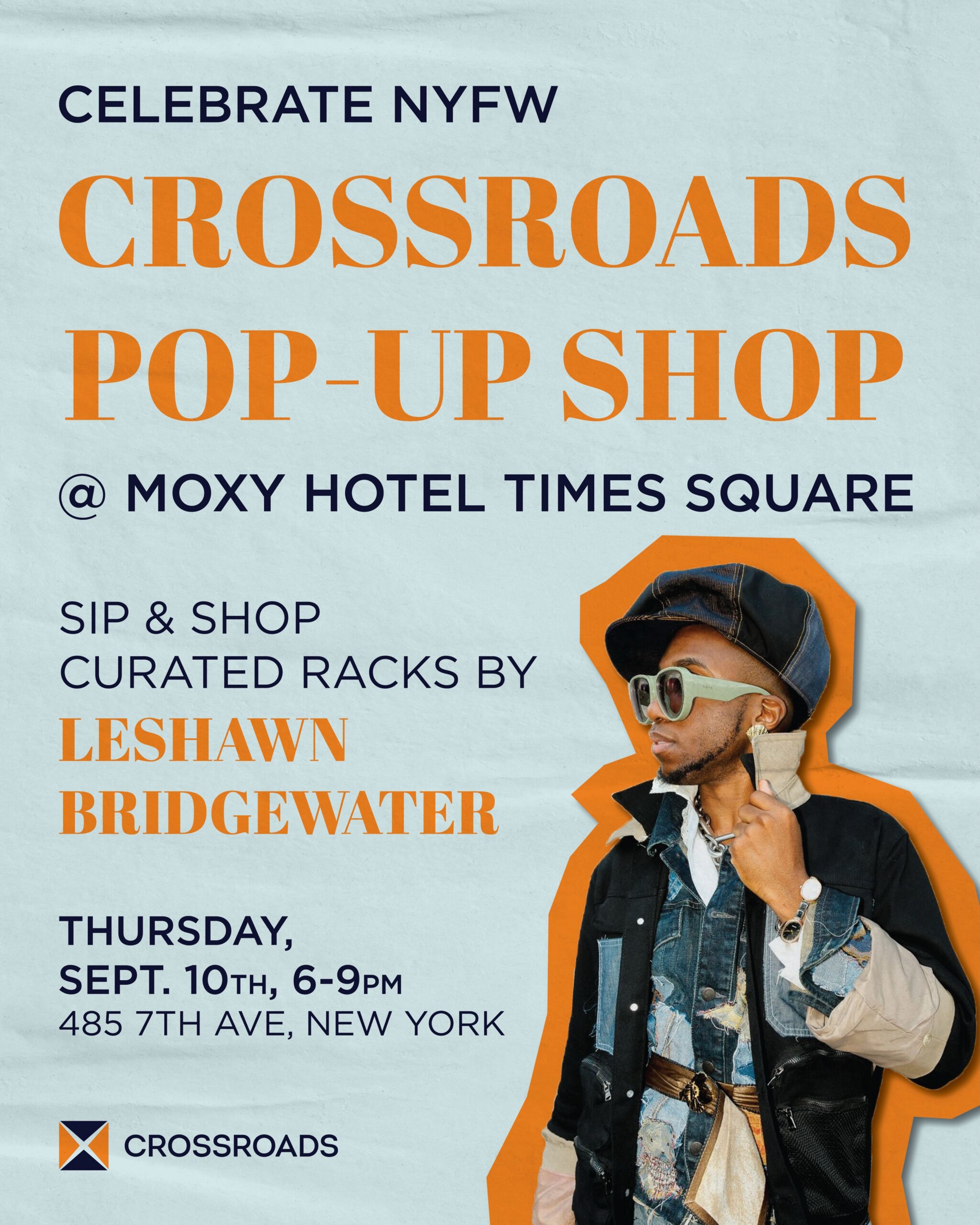 Shop your way through NYFW at the Crossroads Pop-Up at the Moxy Hotel in Times Square! ✨🪩🛍️

Join us September 10 from 6–9PM at Bar Moxy for an evening of fashion fun! Sip on something tasty, browse a curated rack of NYFW-worthy gems, and find your next secondhand grail! 🙌👢🧡

PLUS: Get into The Leshawn Edit 🤩 Stylist @leshawnbridgewater is bringing his signature eye to a rack of extra-special Crossroads finds, handpicked and ready for their next fashion moment.

Come shop, sip, and celebrate NYFW with us. See you there! ✨

#newyorkfashionweek #nyfw #crossroadstrading #moxyhotels